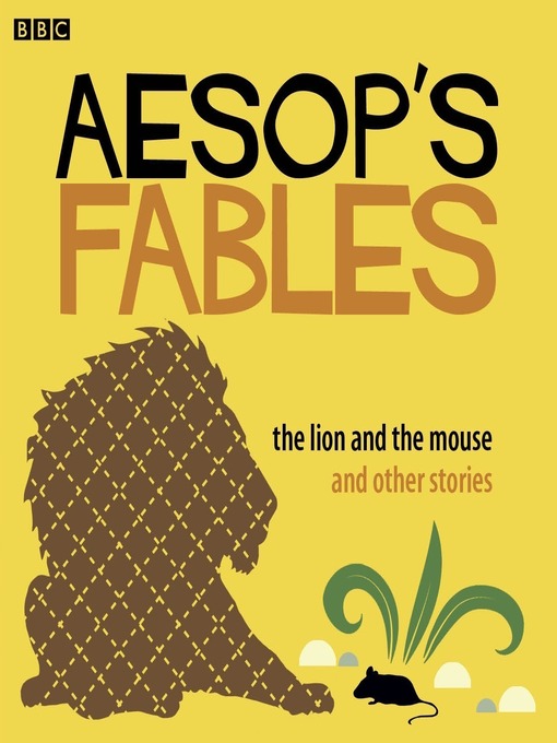 Title details for The Lion and the Mouse and Other Stories by Aesop - Available